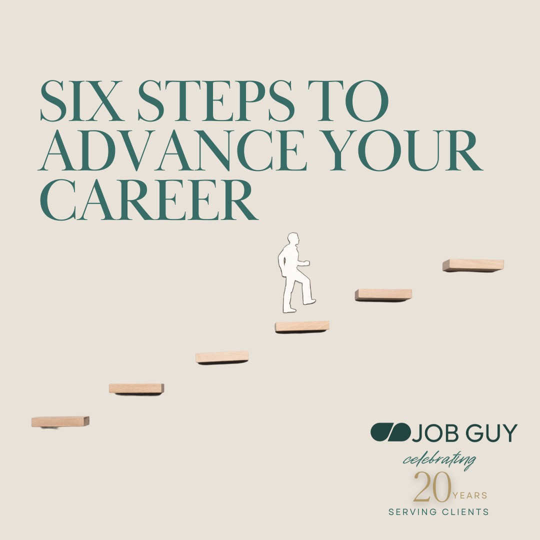 Six Steps to Advance Your Career