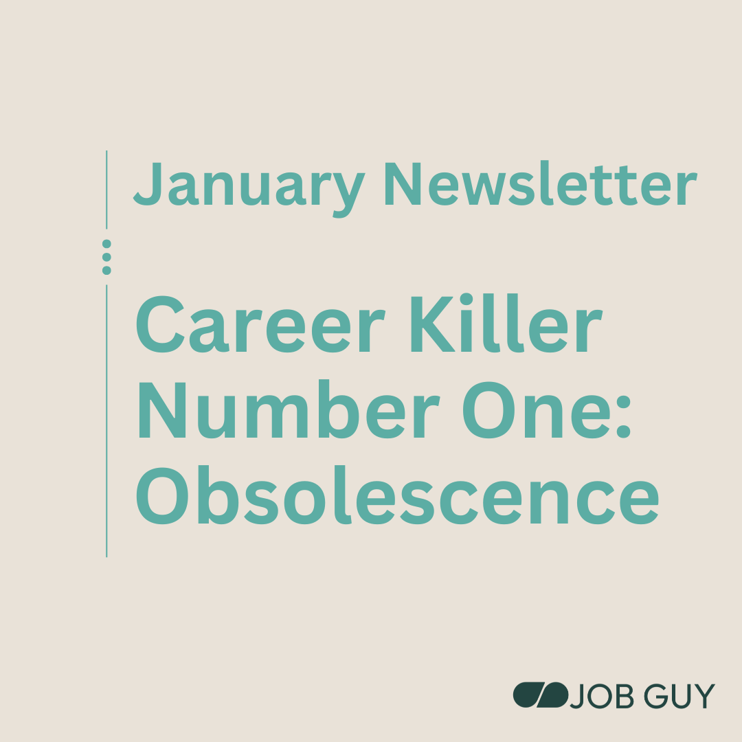 January Newsletter | Career Killer Number One: Obsolescence