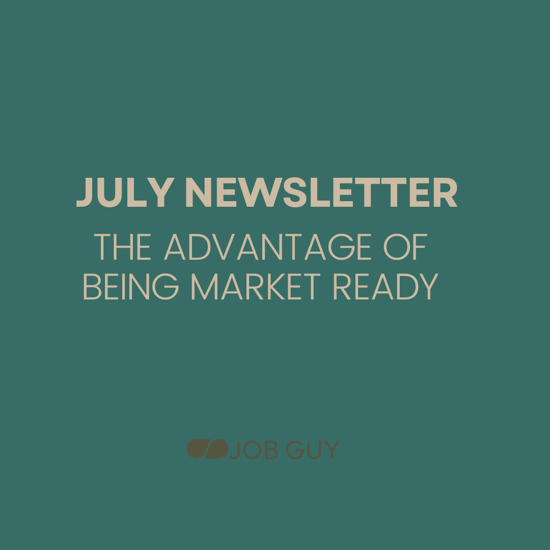 July Newsletter: The Advantage of Being Market Ready