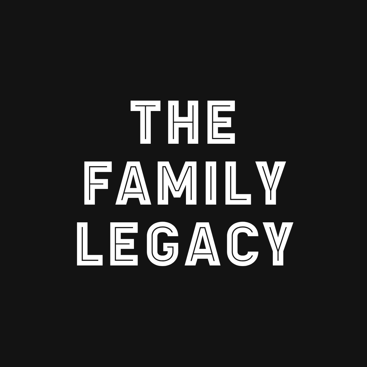 The Family Legacy