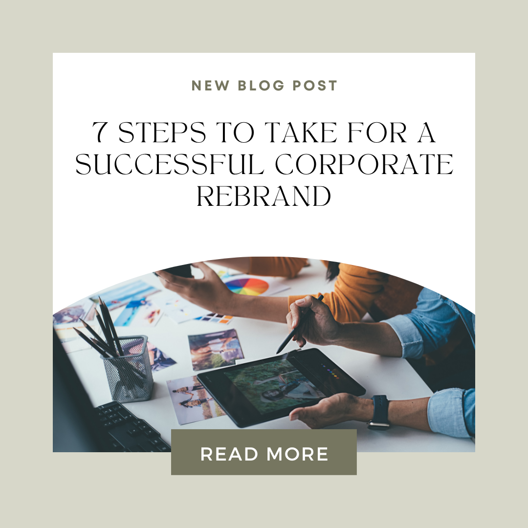 7 Steps to Take For a Successful Corporate Rebrand