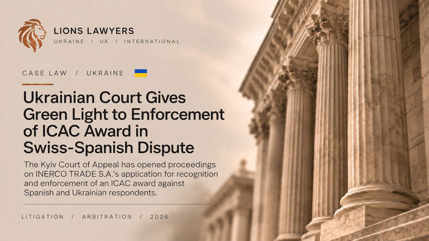 Ukrainian Court Gives Green Light to Enforcement of ICAC Award in Swiss-Spanish Dispute