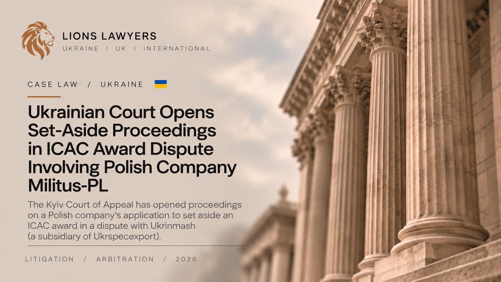 Ukrainian Court Opens Set-Aside Proceedings in ICAC Award Dispute Involving Polish Company Militus-PL