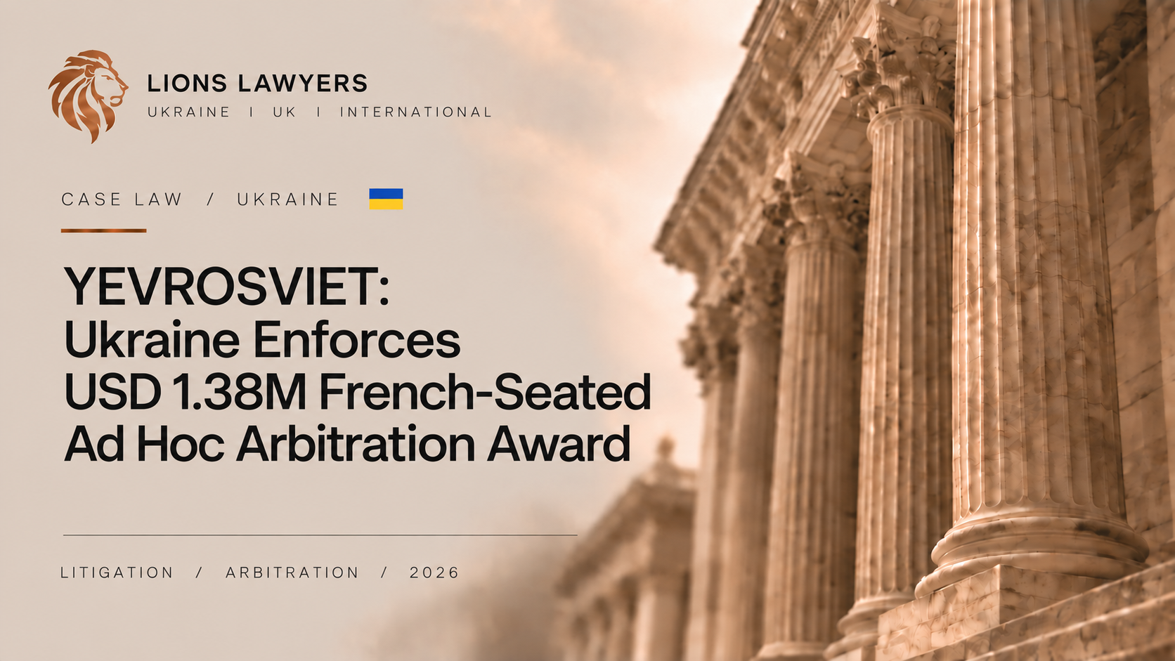 Ukrainian Court Enforces USD 1.38 Million French-Seated Ad Hoc Arbitration Award Against YEVROSVIET
