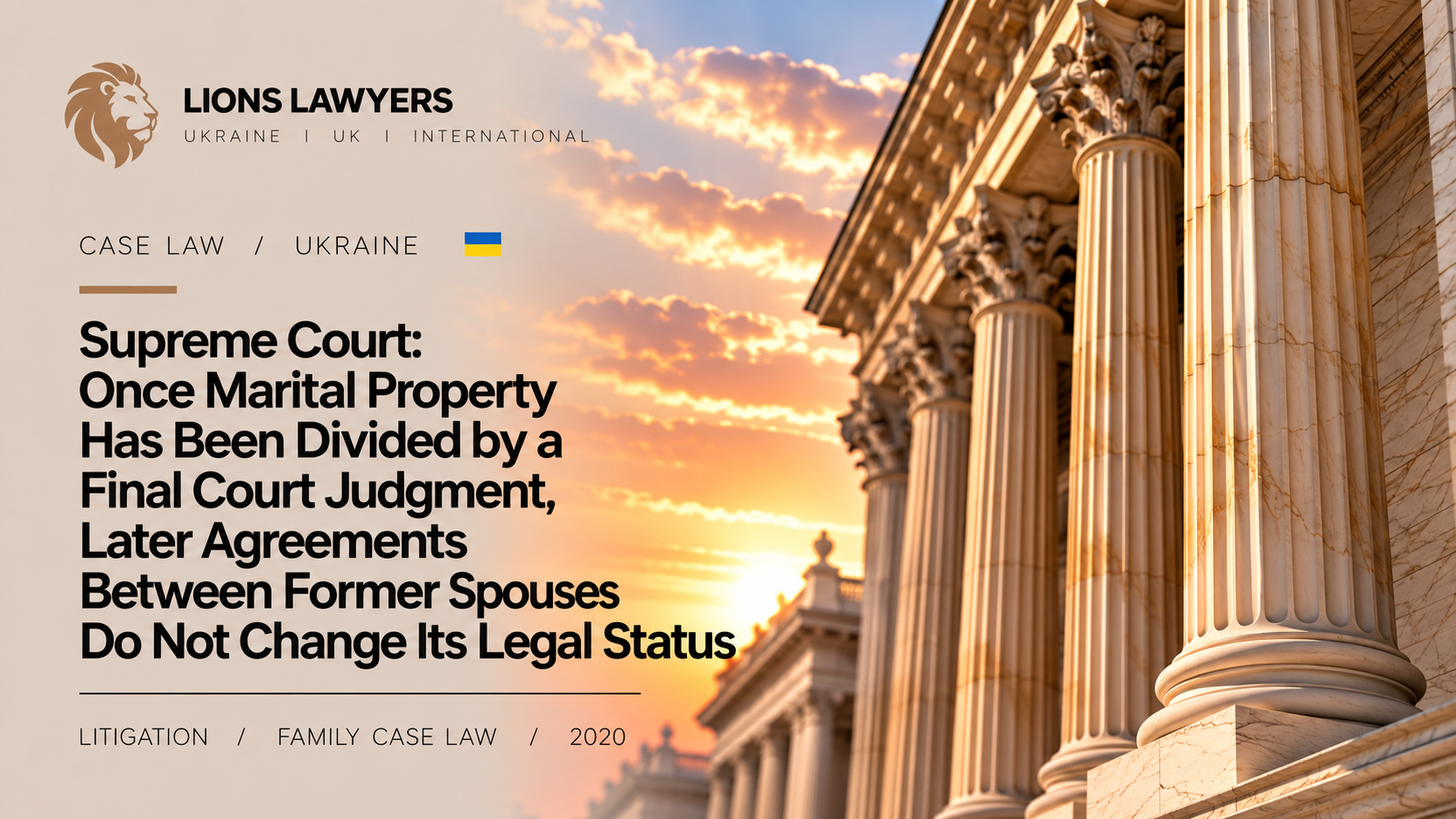 Supreme Court: Once Marital Property Has Been Divided by a Final Court Judgment, Later Agreements Between Former Spouses Do Not Change Its Legal Status
