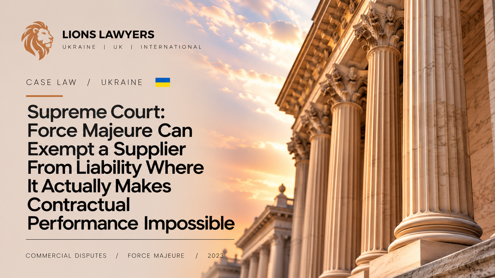 Supreme Court: Force Majeure May Exempt a Supplier From Liability Where It Actually Makes Contractual Performance Impossible