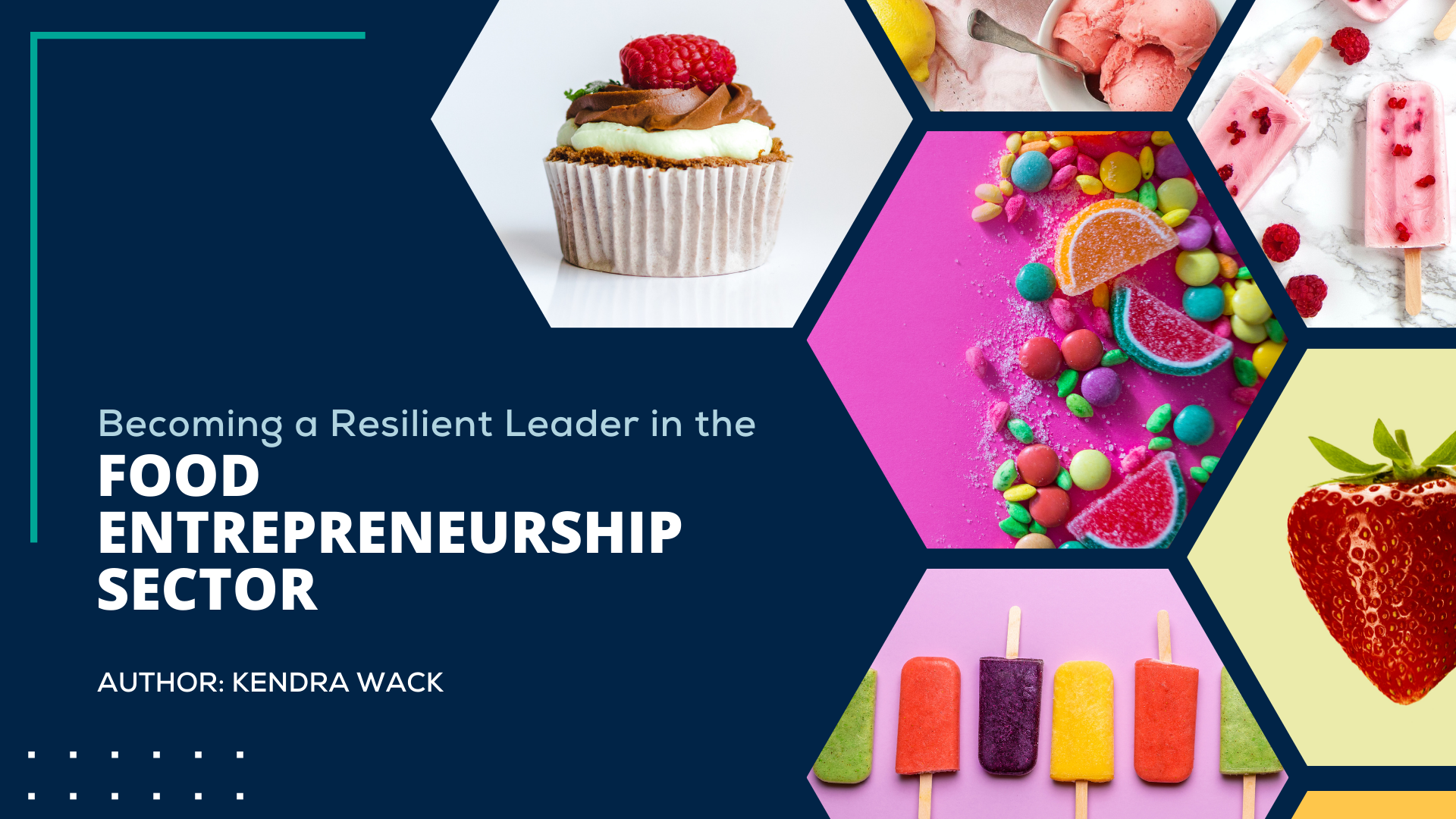 Becoming a Resilient Leader in the Food Entrepreneurship Sector