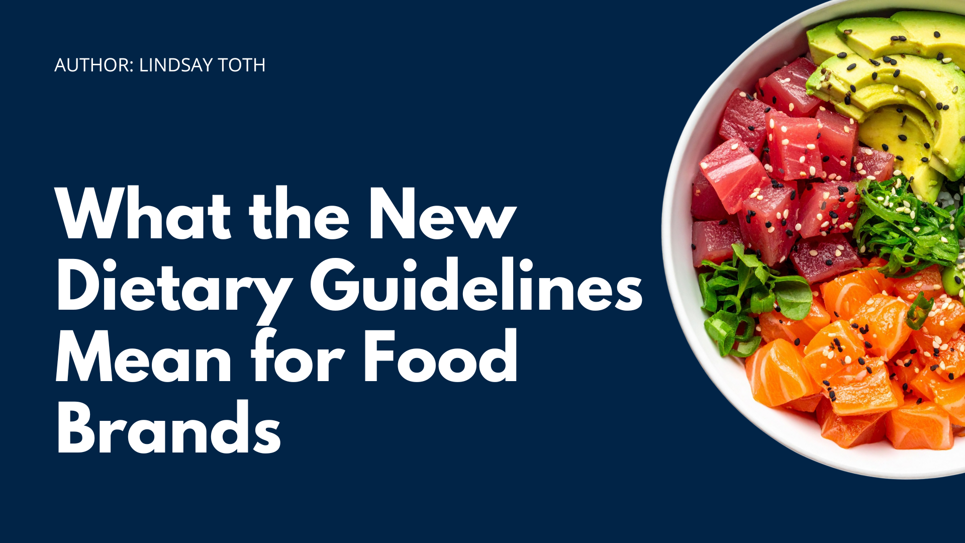 What the New Dietary Guidelines Mean for Food Brands