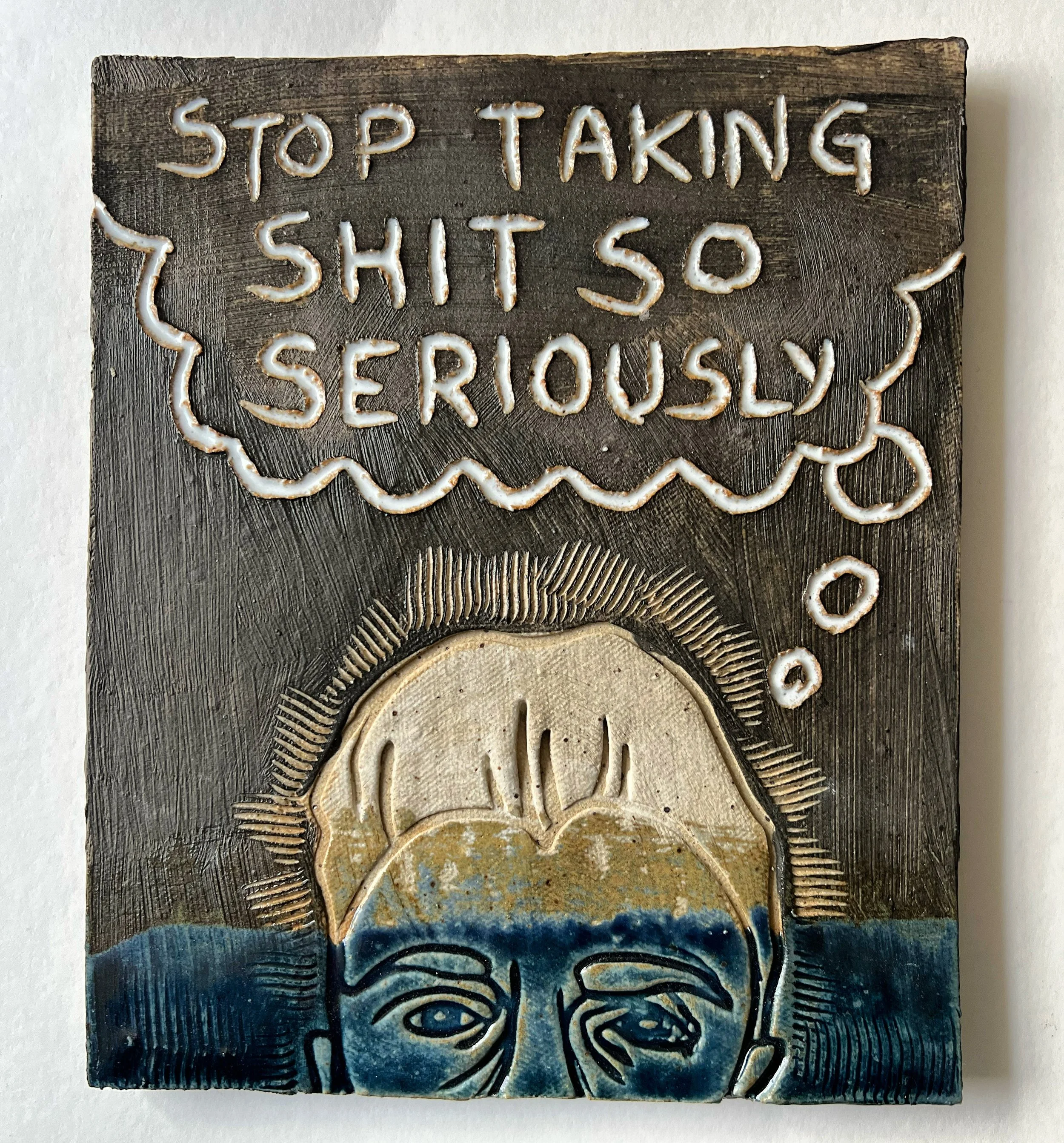 stop taking shit so seriously.jpg