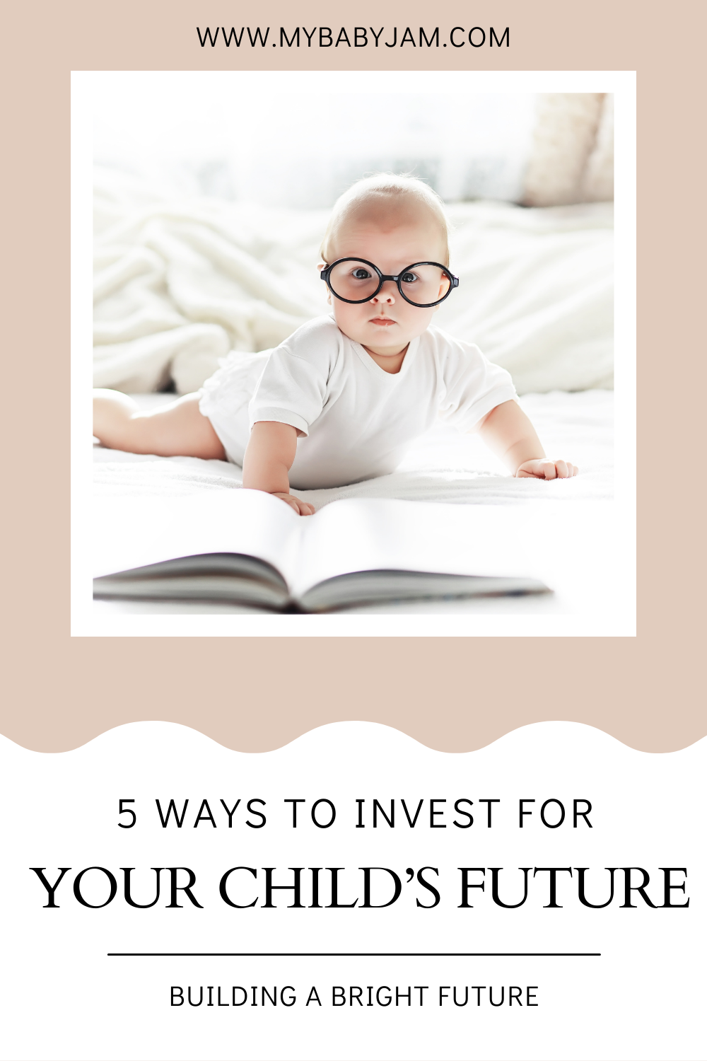 Investing in Their Future: 5 Smart Ways to Save for Your Child's ...