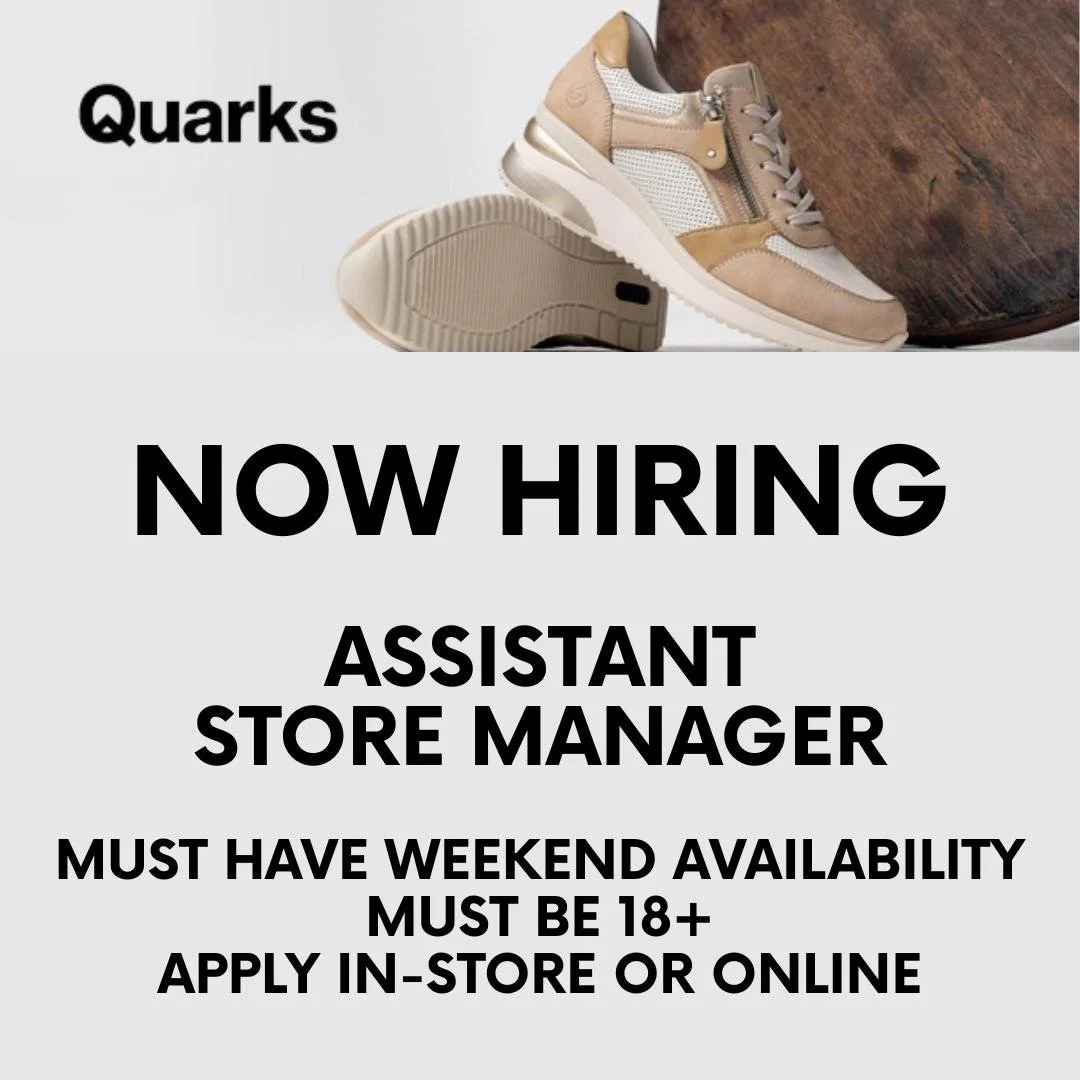 Quarks is NOW HIRING an Assistant Store Manager! If you thrive in a fast-paced environment and love leading a team, this could be the perfect fit for you.

👟 Must be 18+
🗓️ Weekend availability required

Apply in-store or online today!