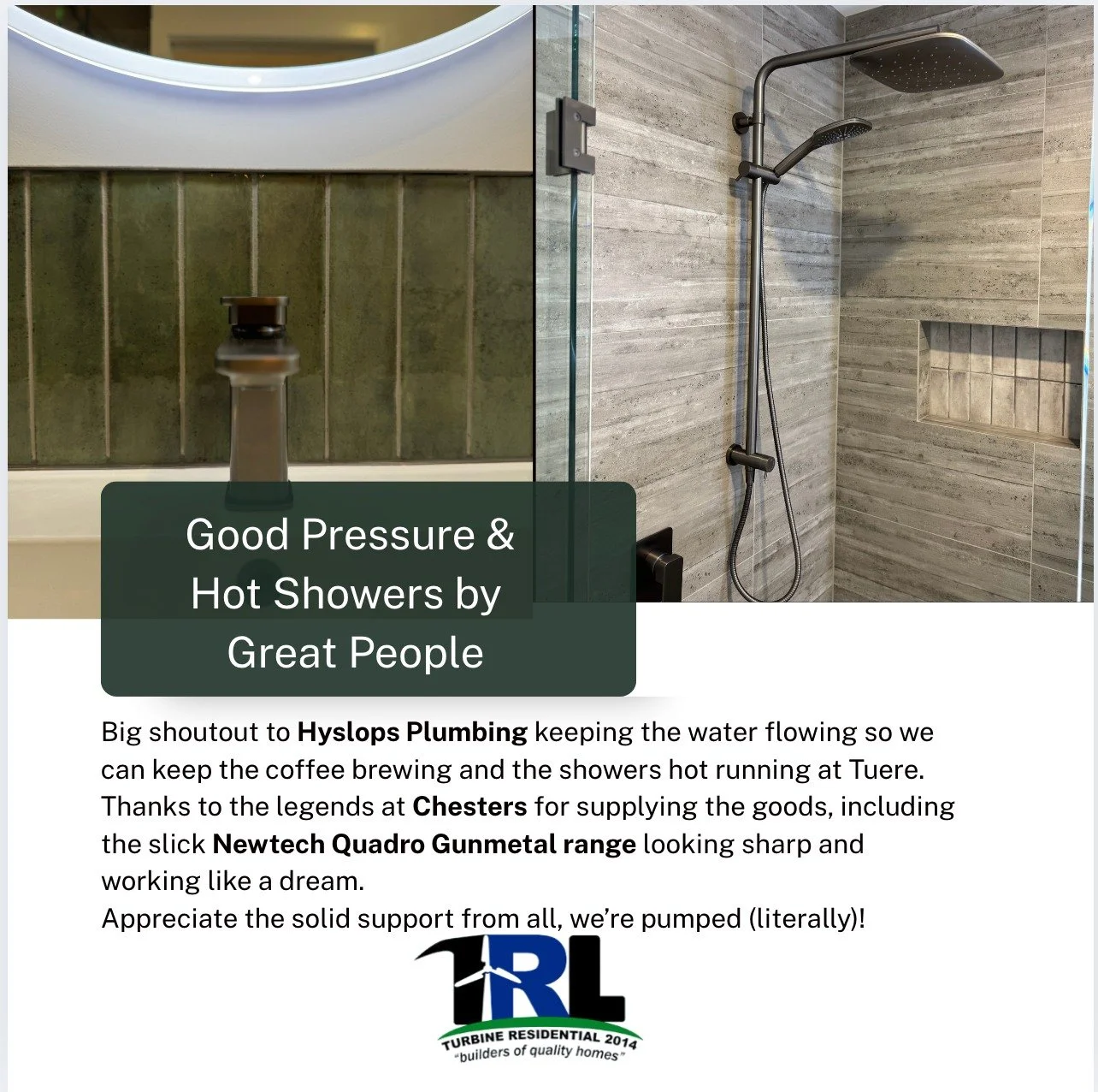 Weekly Shout Out#
@hpl_palmerstonnorth 
@chestersplumbingandbathroom 
@newtechbathroomware 

💪 #PoweredByTurbine #TurbineLegends #BoostBehindTheBuild