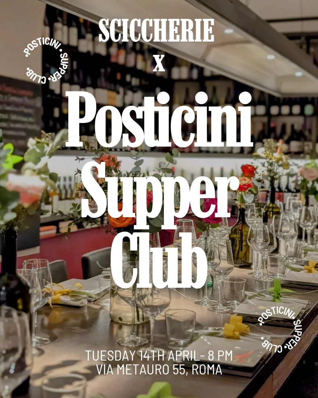 Posticini Supper Club x Sciccherie 