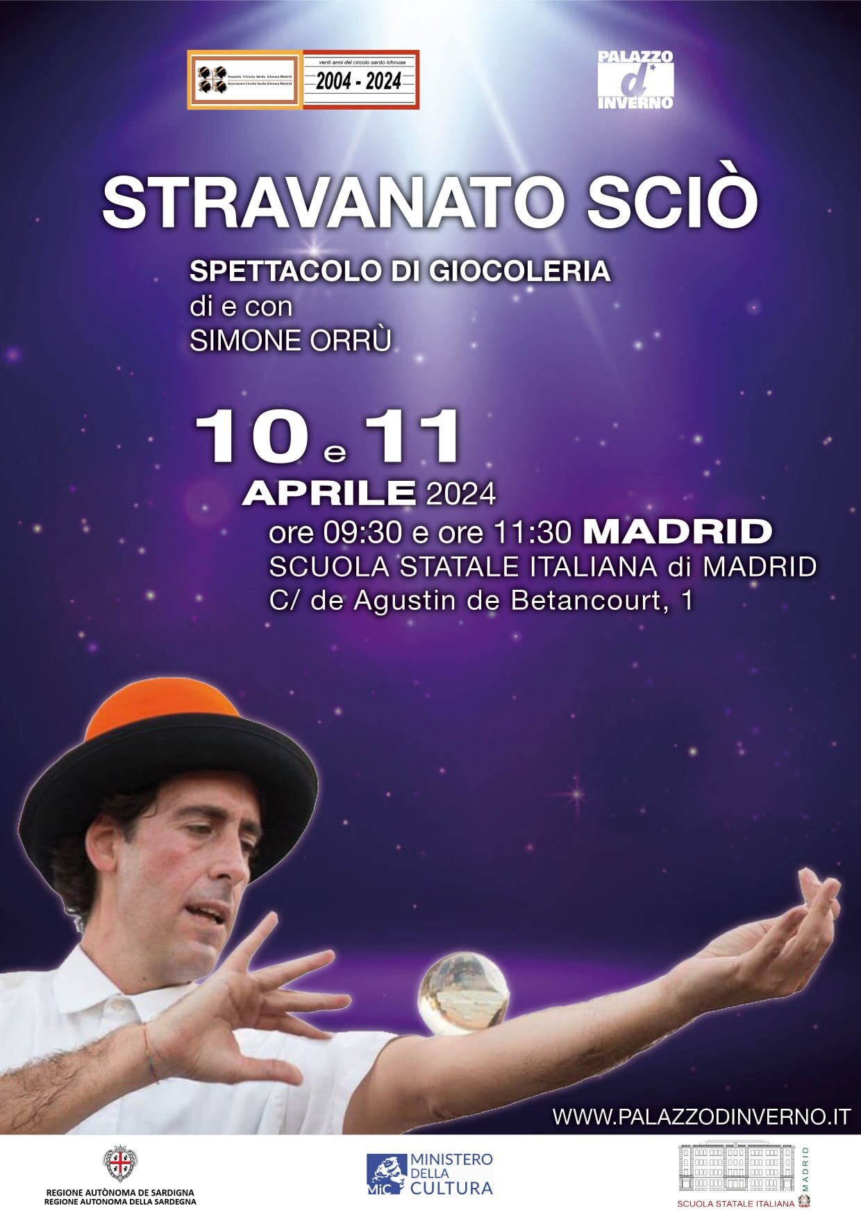 Il 10 e l'11 aprile, a Madrid, avremo il piacere di presentare, con la collaborazione del Circolo Sardo Ichnusa e della Scuola Statale Italiana di Madrid, lo spettacolo di giocoleria &quot;Stravanato Sci&ograve;&quot; con Simone Orr&ugrave;! Un'esper