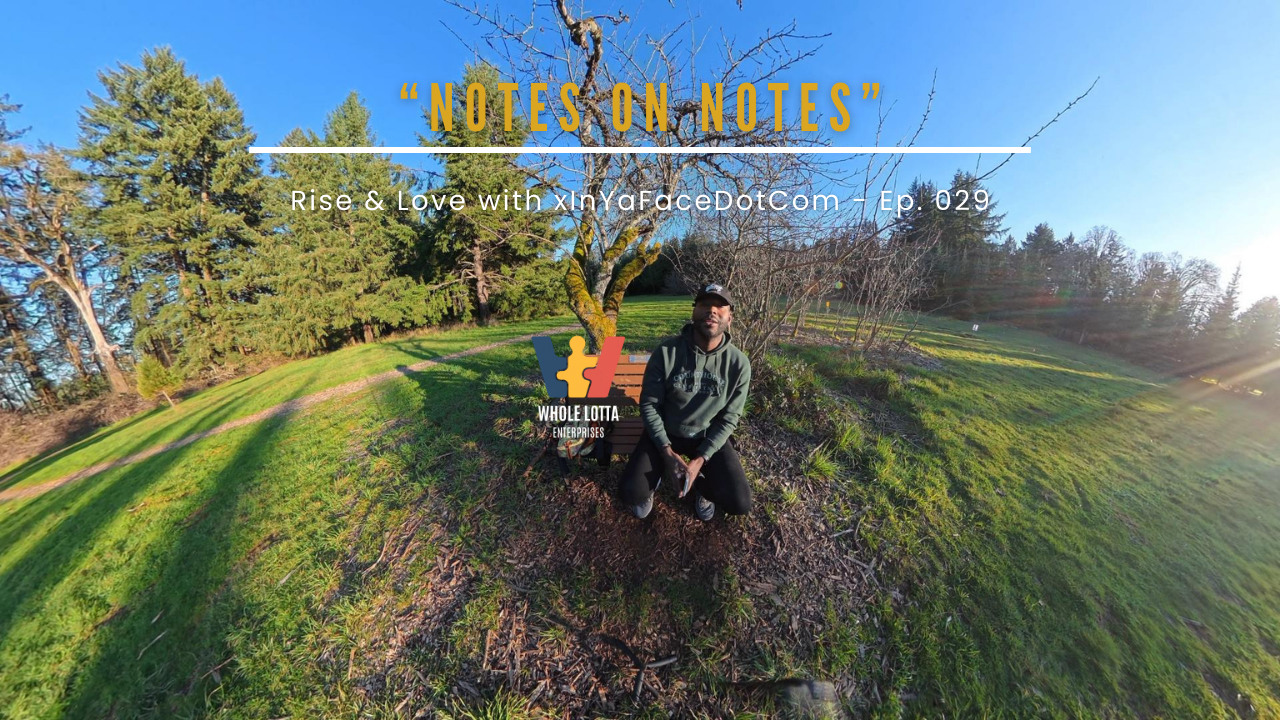 Notes on Notes (EP. 029)
