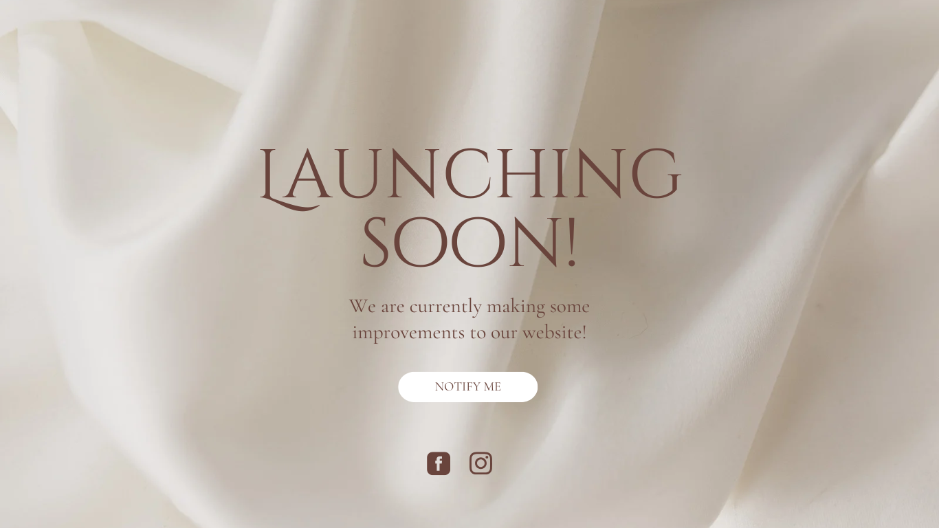 A webpage announcing an upcoming launch with a beige fabric background and text that says 'Launching Soon!'. There is a 'Notify Me' button and social media icons for Facebook and Instagram.