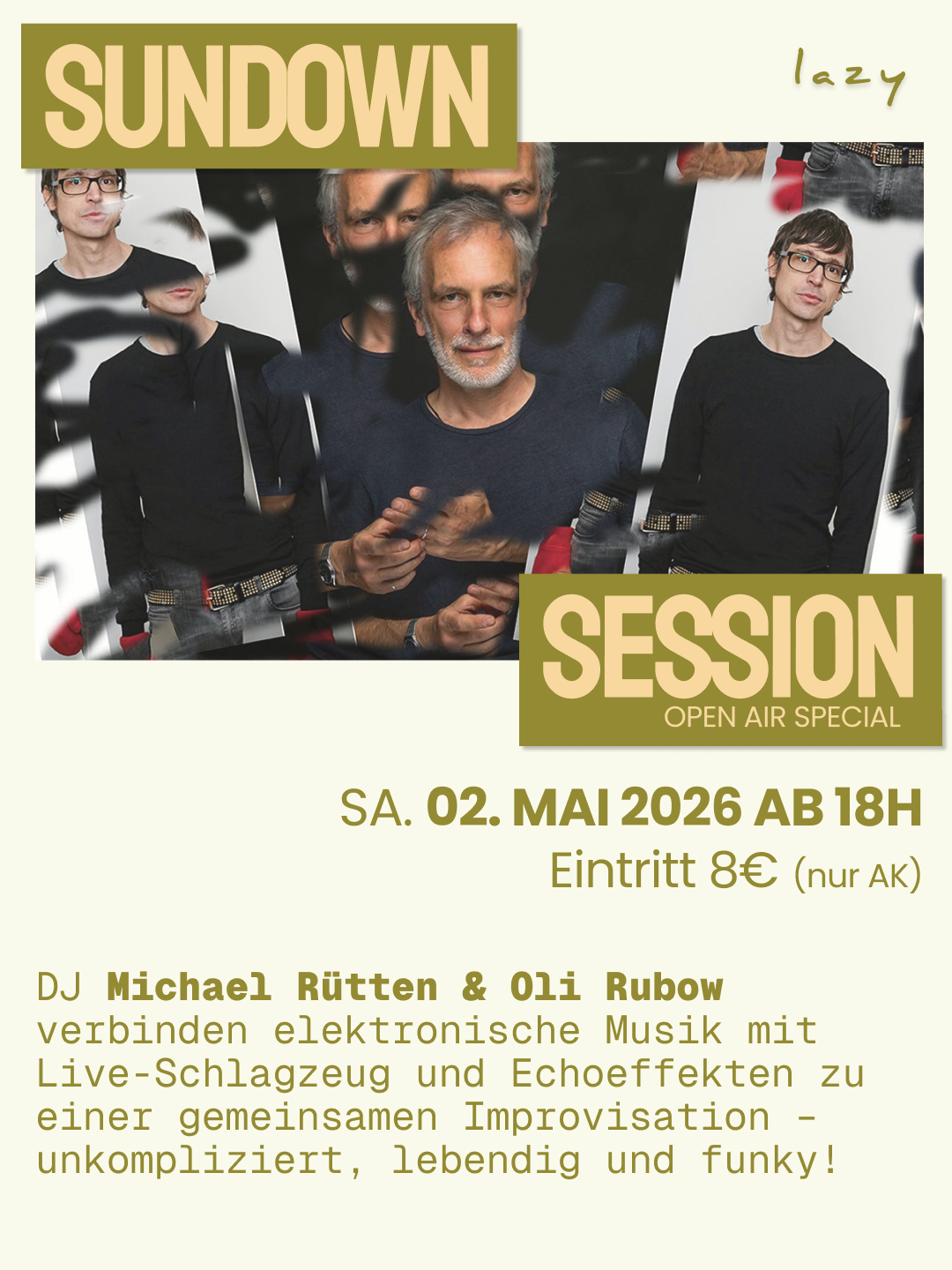 Plakat für eine Sundown Open Air Special mit DJ Michael Rütten und Oli Rubow (Drums) am 02. Mai. ab 18 Uhr.