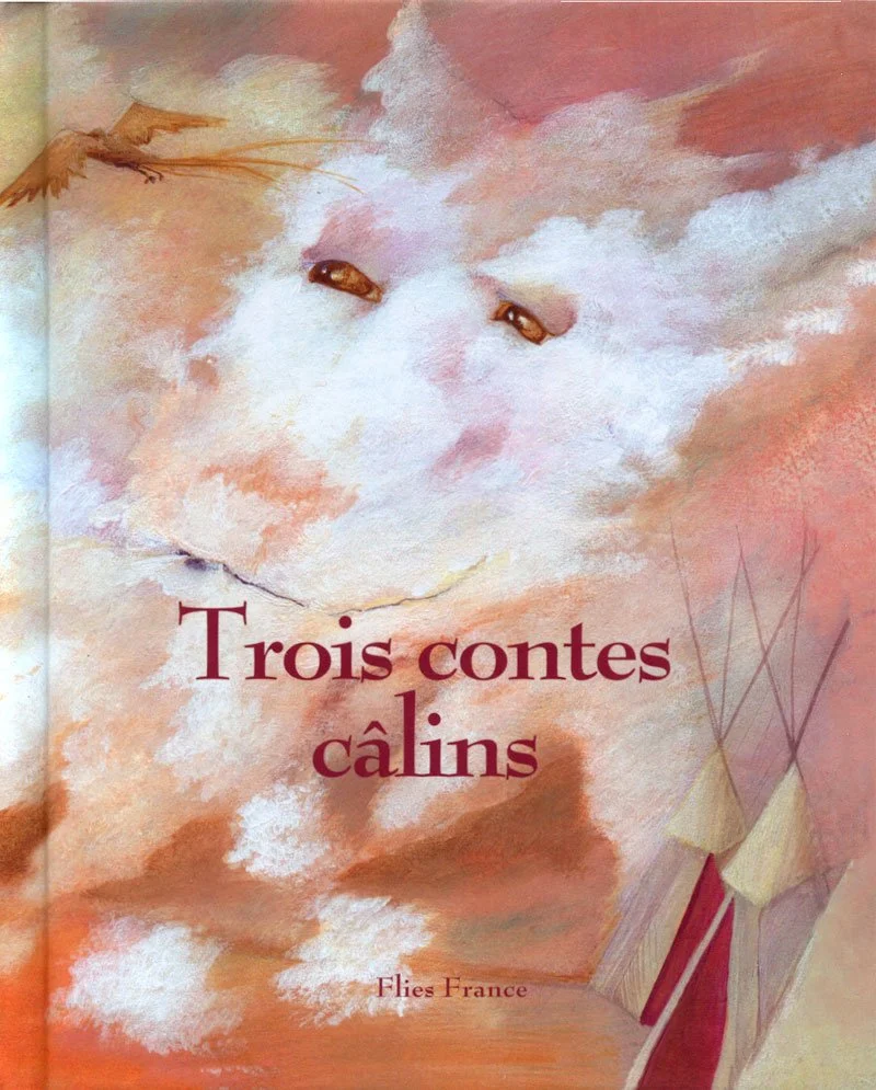 "Trois contes câlins" - Flies Frances éditions.