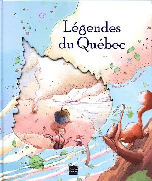 "Légendes du Québec" - Éditions Auzou