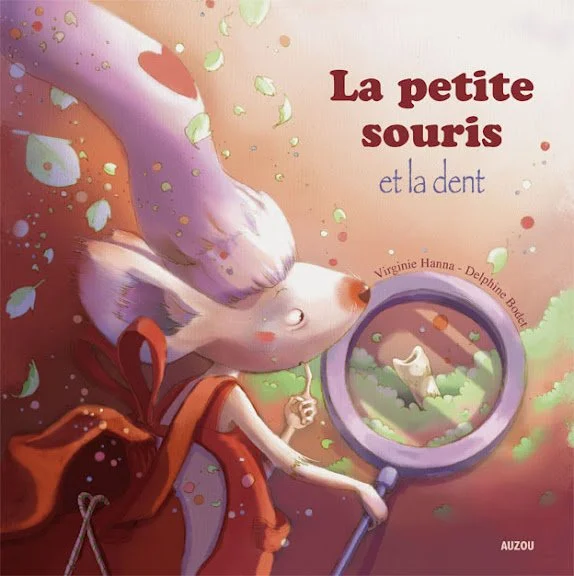 "La petite souris et la dent" - Éditions Auzou