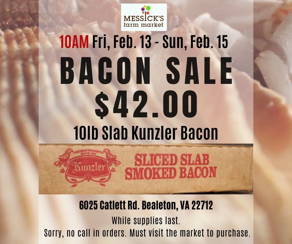 BACON SALE!🥓 This weekend, 02/13-02/15, our 10lb slabs of Kunzler Bacon will be just $42.00! We can't wait to see you there!

🥓 Only $42.00
🥓We accept cash, credit, checks, EBT, Apple Pay, and Google Pay
🥓No call-in or email orders will be accept