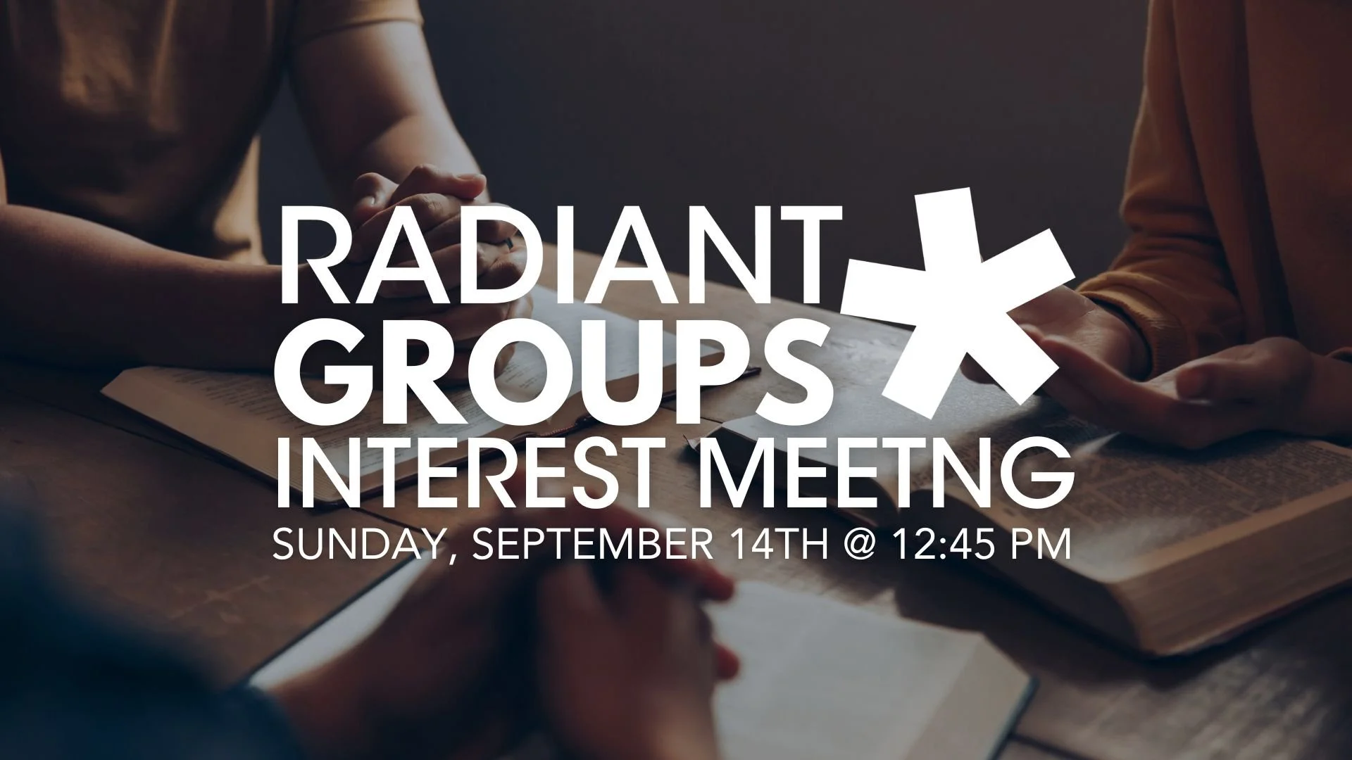 Radiant Groups Interest Meeting