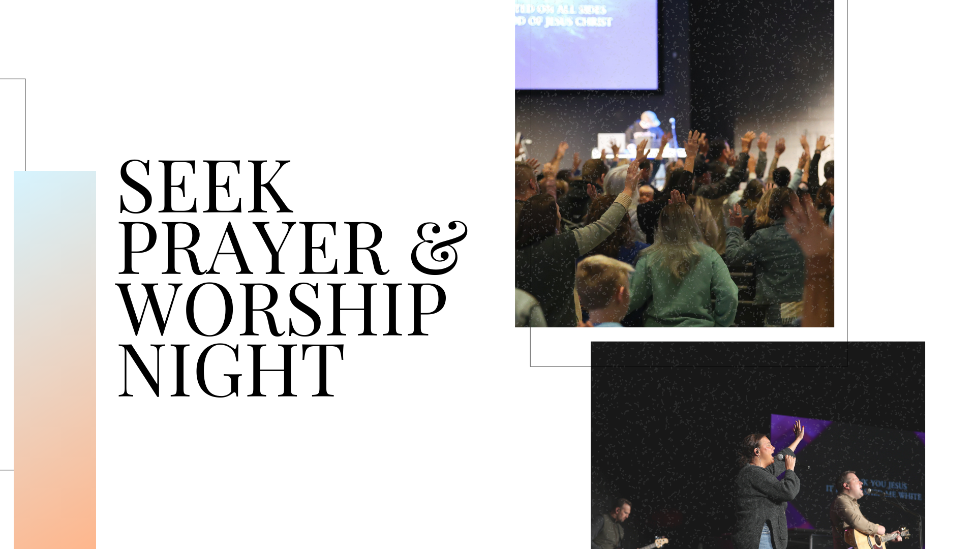 SEEK Prayer &amp; Worship Night - January 7th