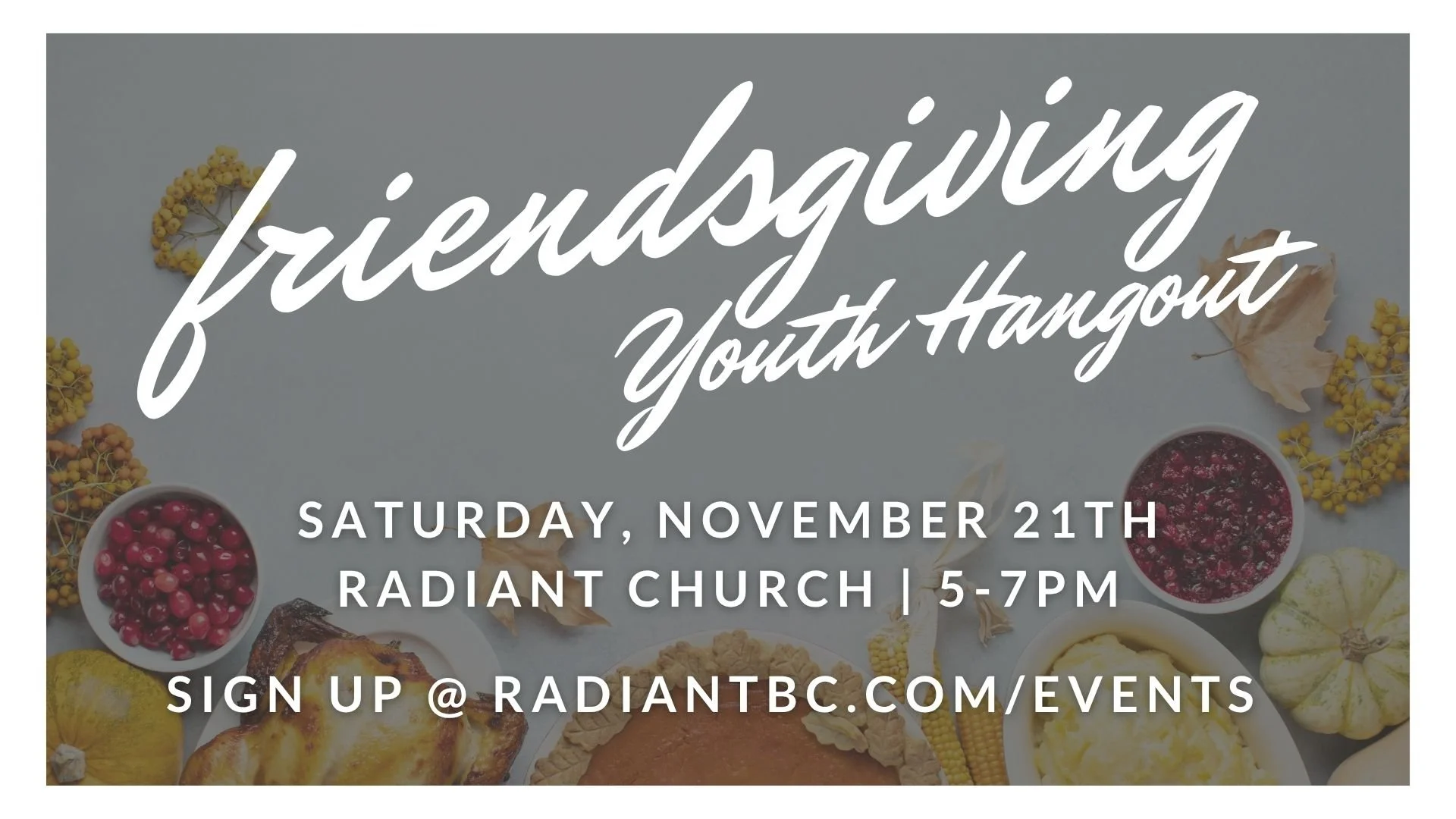 Radiant Youth Friendsgiving