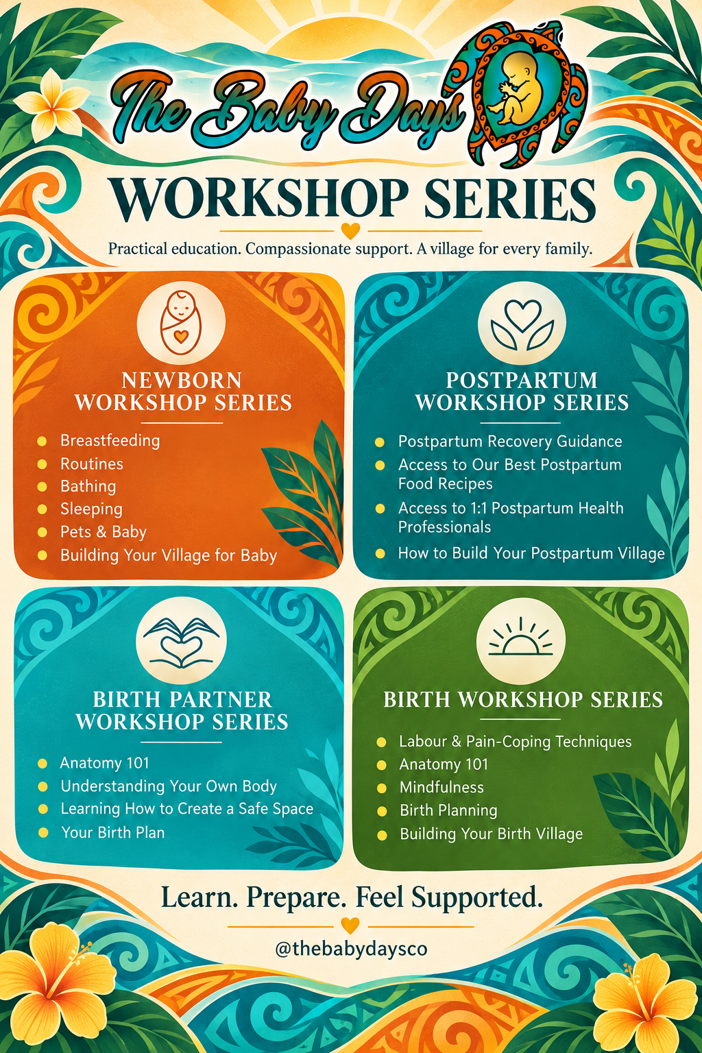 Bright, colorful poster advertising The Baby Days Workshop Series, including Newborn, Postpartum, Birth Partner, and Birth Workshops, with topics such as breastfeeding, postpartum recovery, birth planning, and mindful techniques, surrounded by tropical leaves and flowers.