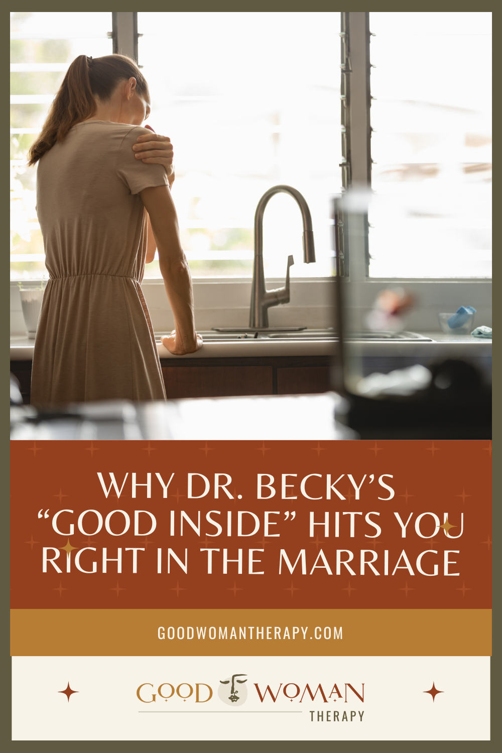 Why Dr. Becky’s “Good Inside” Hits You Right In the Marriage