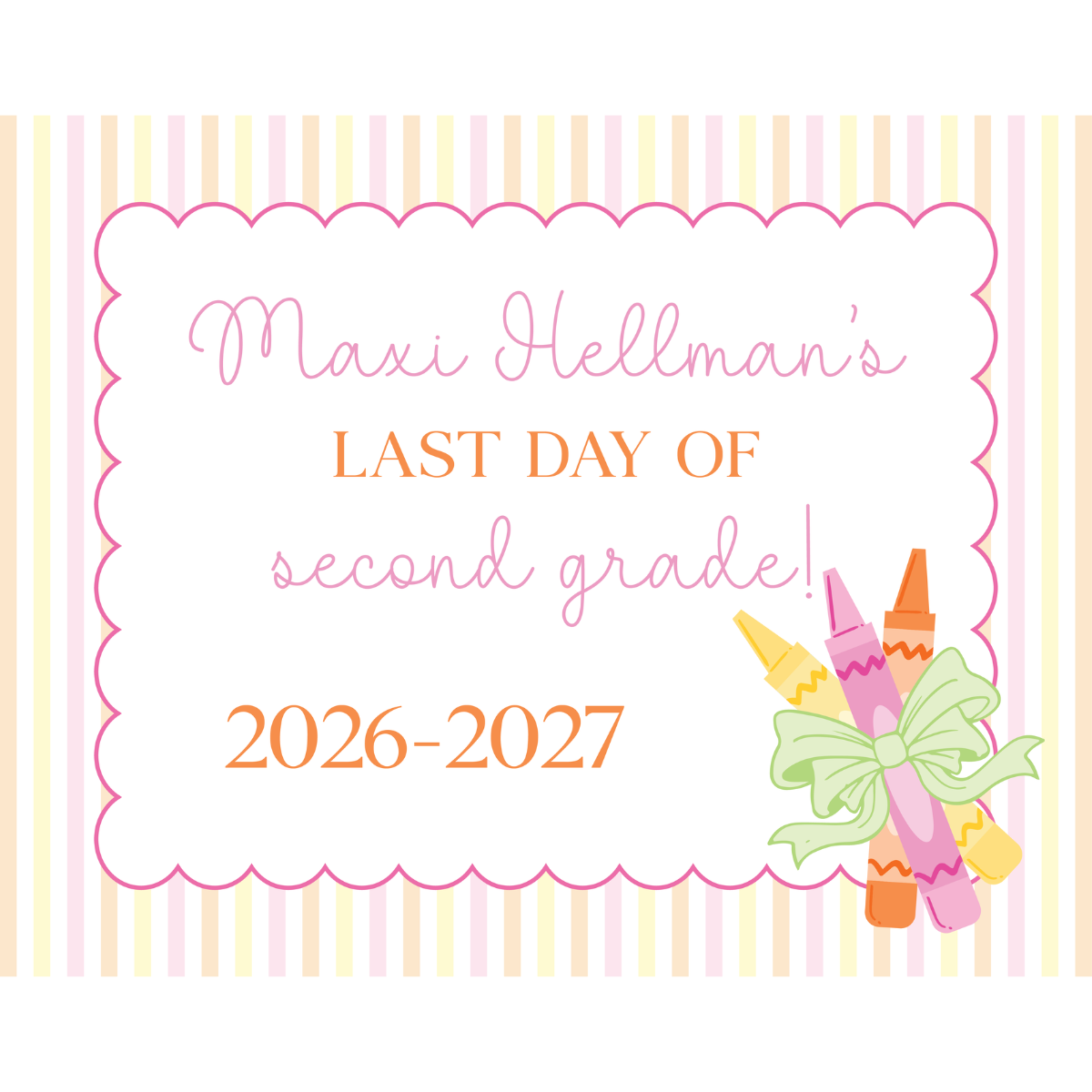 Crayons & Bows First/Last  Day Of School Sign