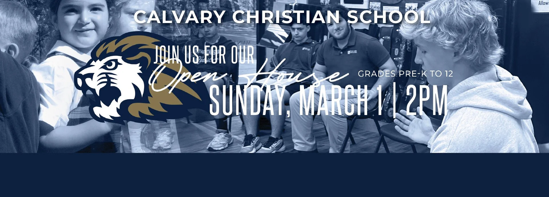 Calvary Christian School Open House