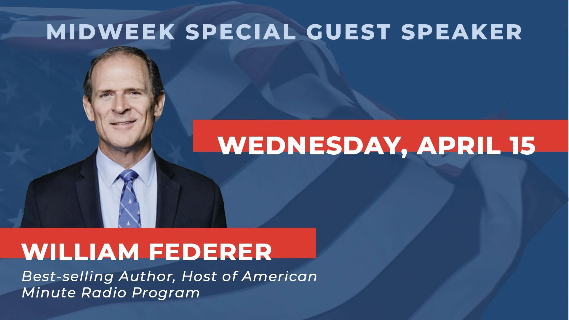 William Federer - Midweek Service