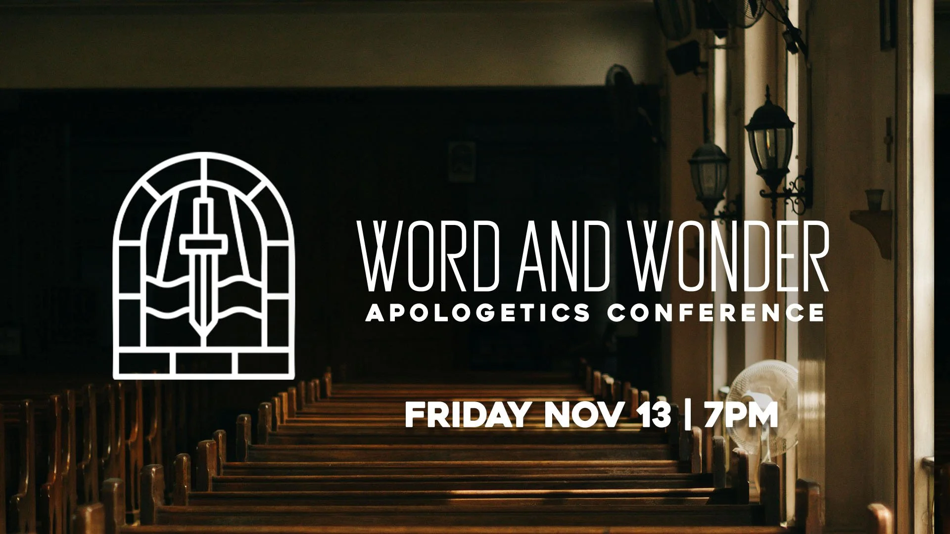 Word and Wonder Apologetics Conference