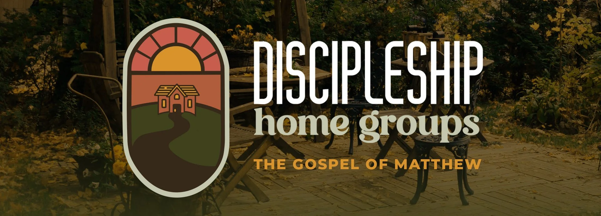 Discipleship Home Groups