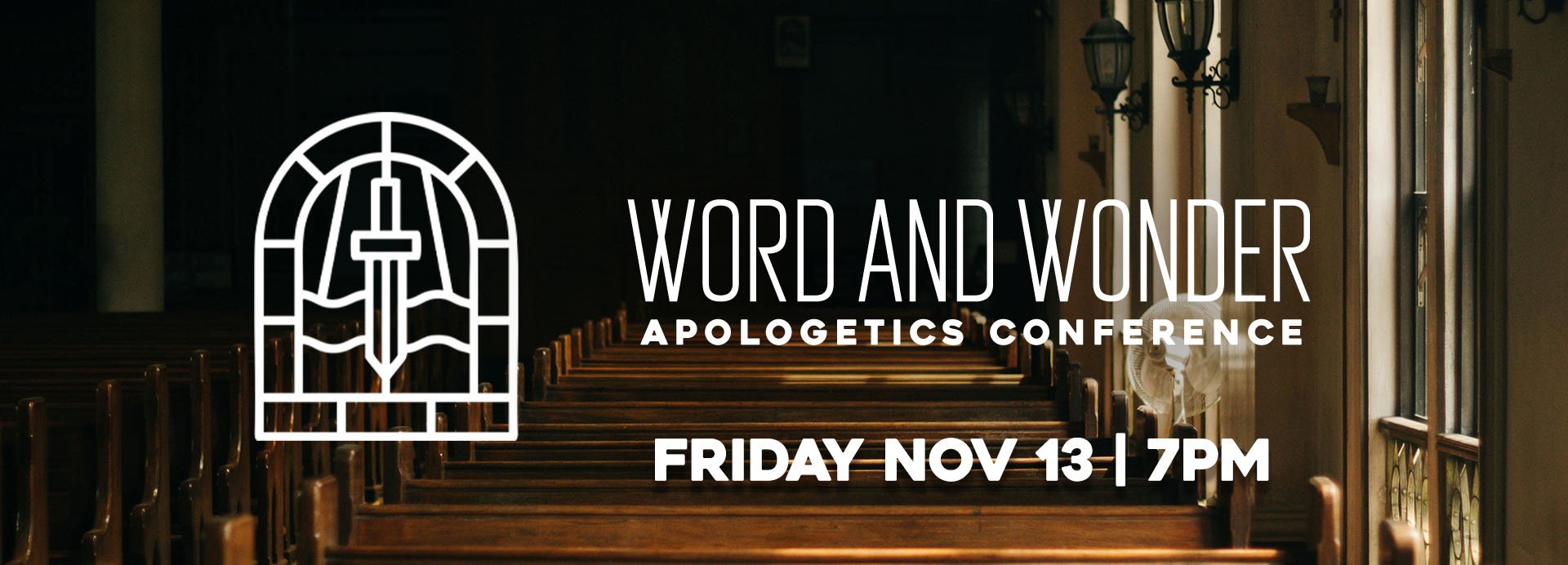Word and Wonder Apologetics Conference