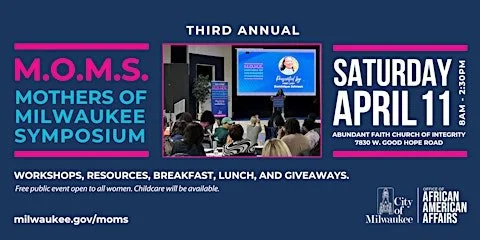 Third Annual M.O.M.S. - Mothers of Milwaukee Symposium