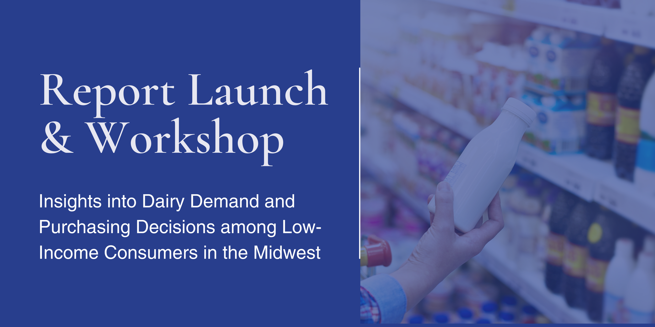 Food Systems for the Future Institute and Midwest Dairy to Release&nbsp;Research on Dairy Purchasing Among Low-Income Consumers&nbsp;