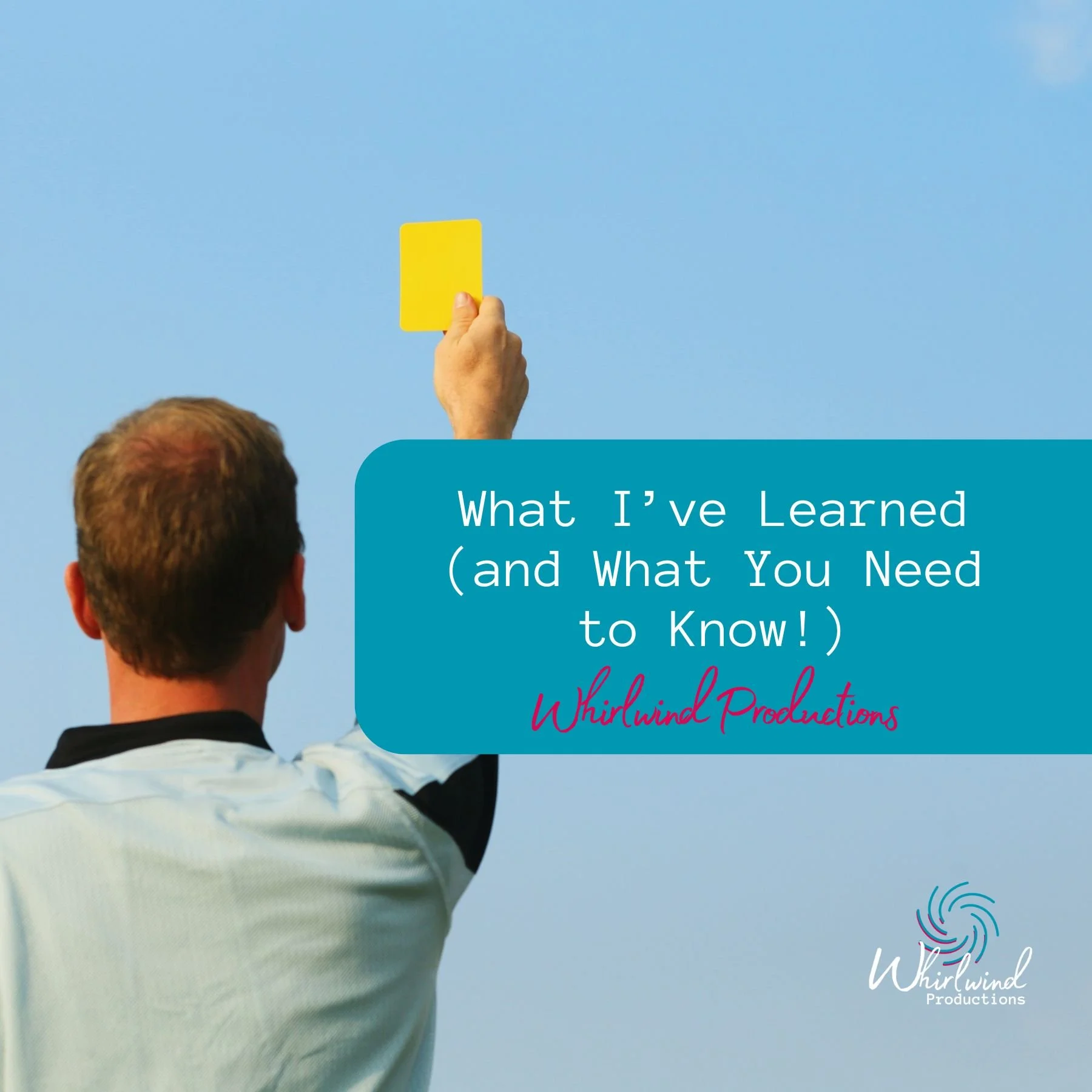 What I’ve Learned (and What You Need to Know!)