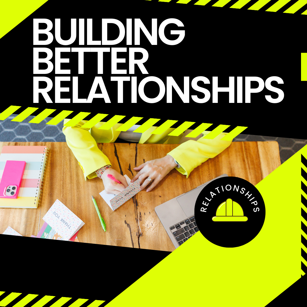 Building Better Relationships
