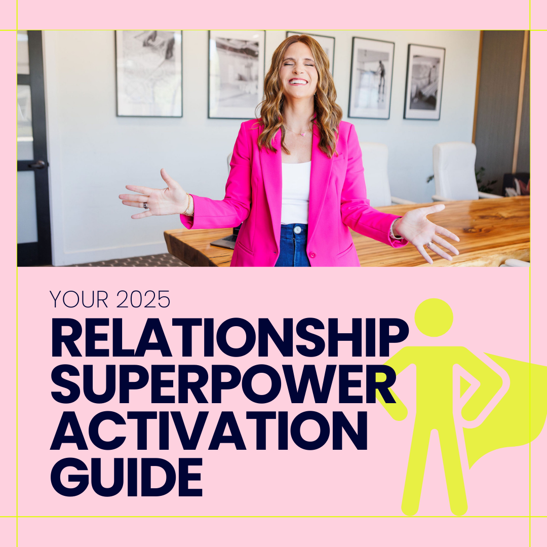 Your 2025 Relationship Superpower Activation Guide