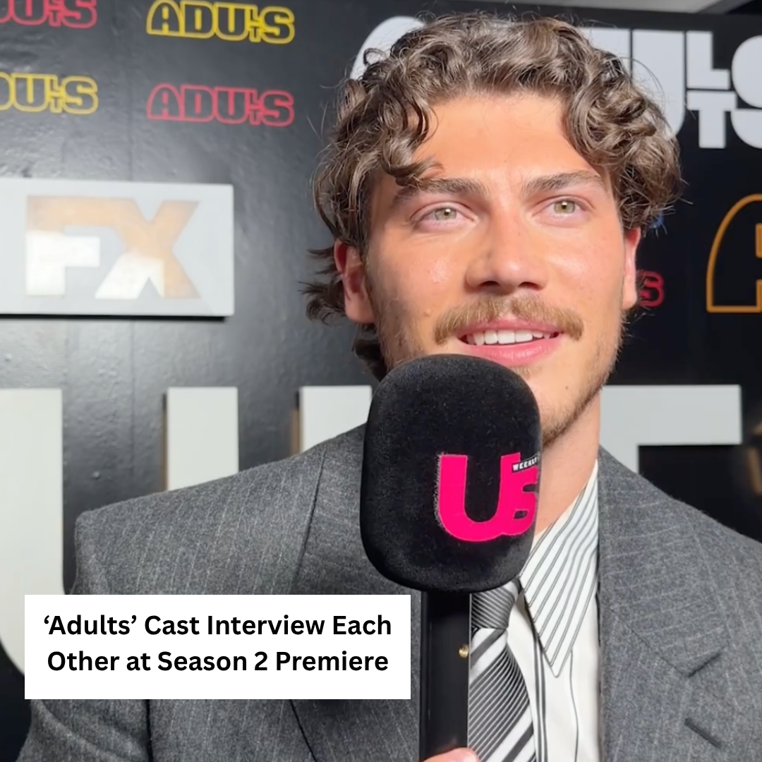 ‘Adults’ Cast Shares ‘Mind Wipe’ Confessions copy.png