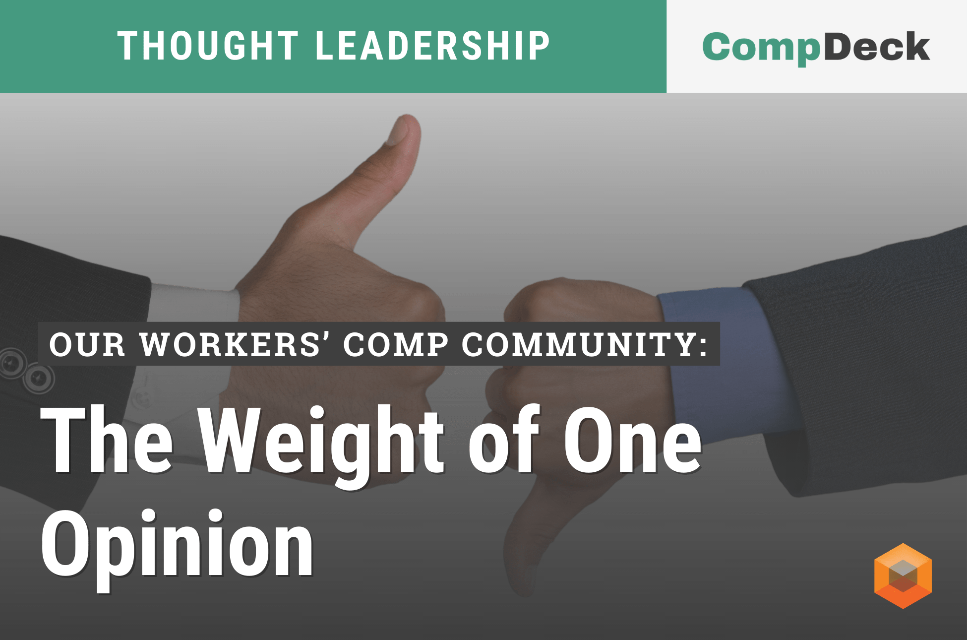Our Workers’ Comp Community: The Weight of One Opinion 