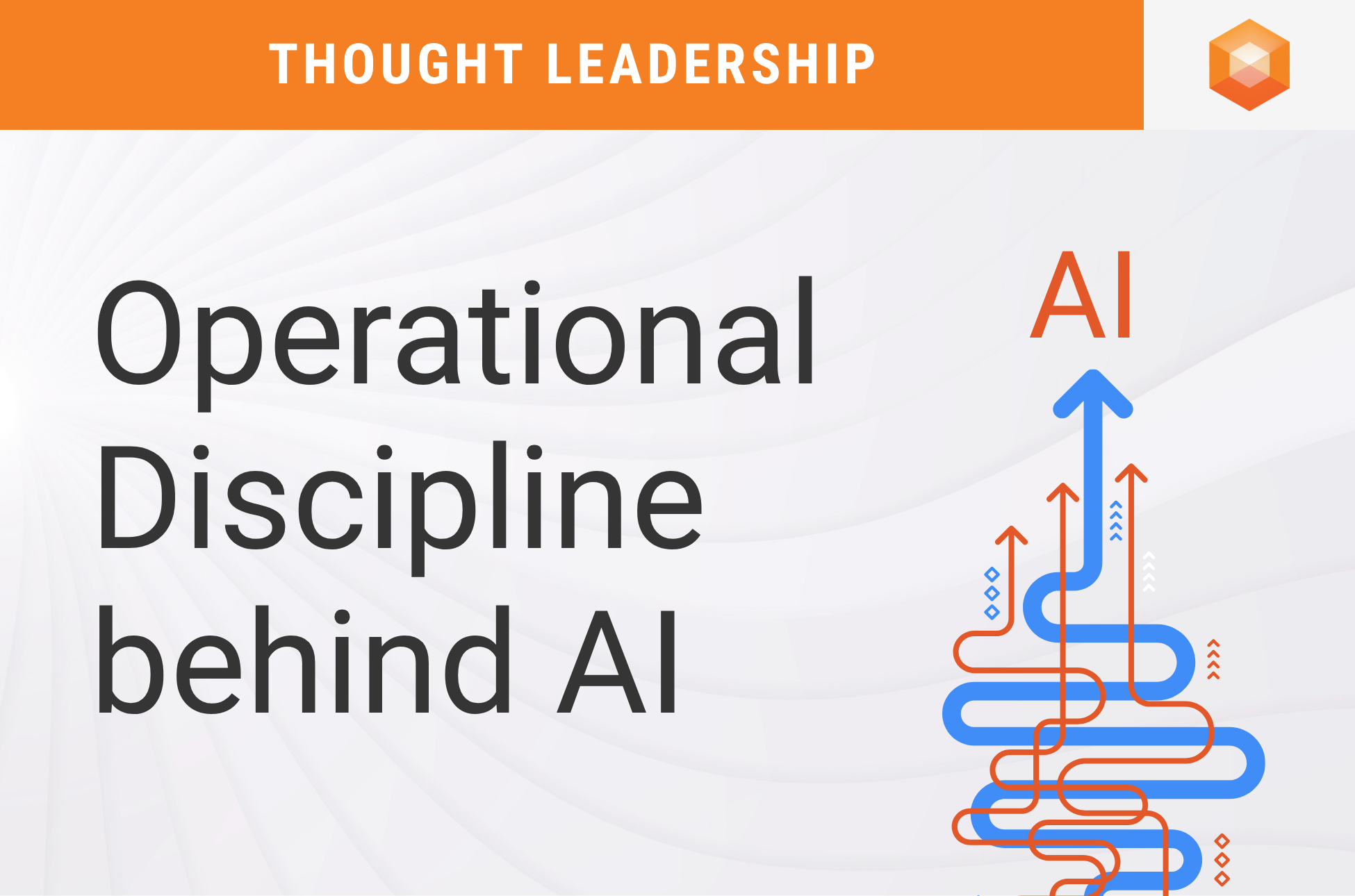Operational Discipline behind AI