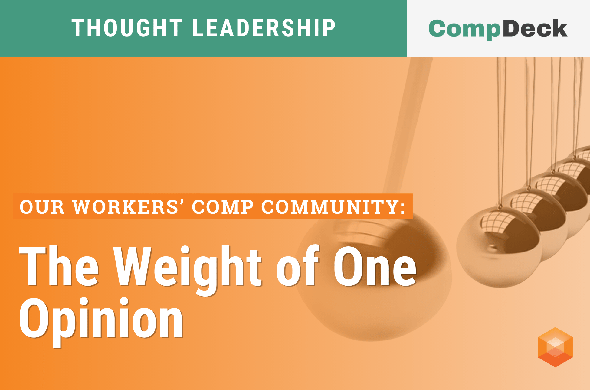 Our Workers’ Comp Community: The Weight of One Opinion
