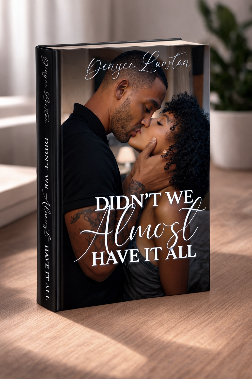 "Didn't We Almost Have It All" (Hardcover)