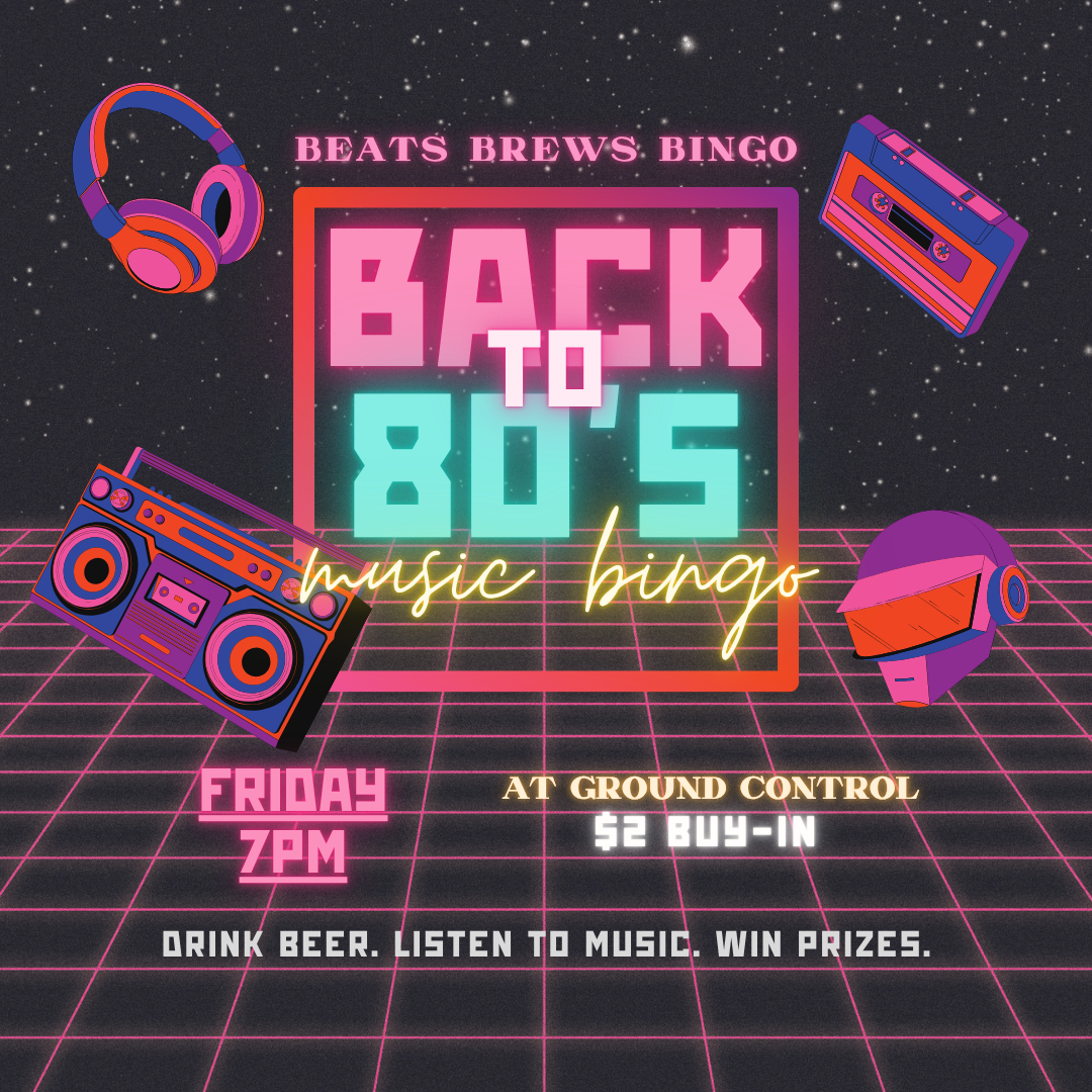 Beats, Brews, Bingo: Back to the 80's