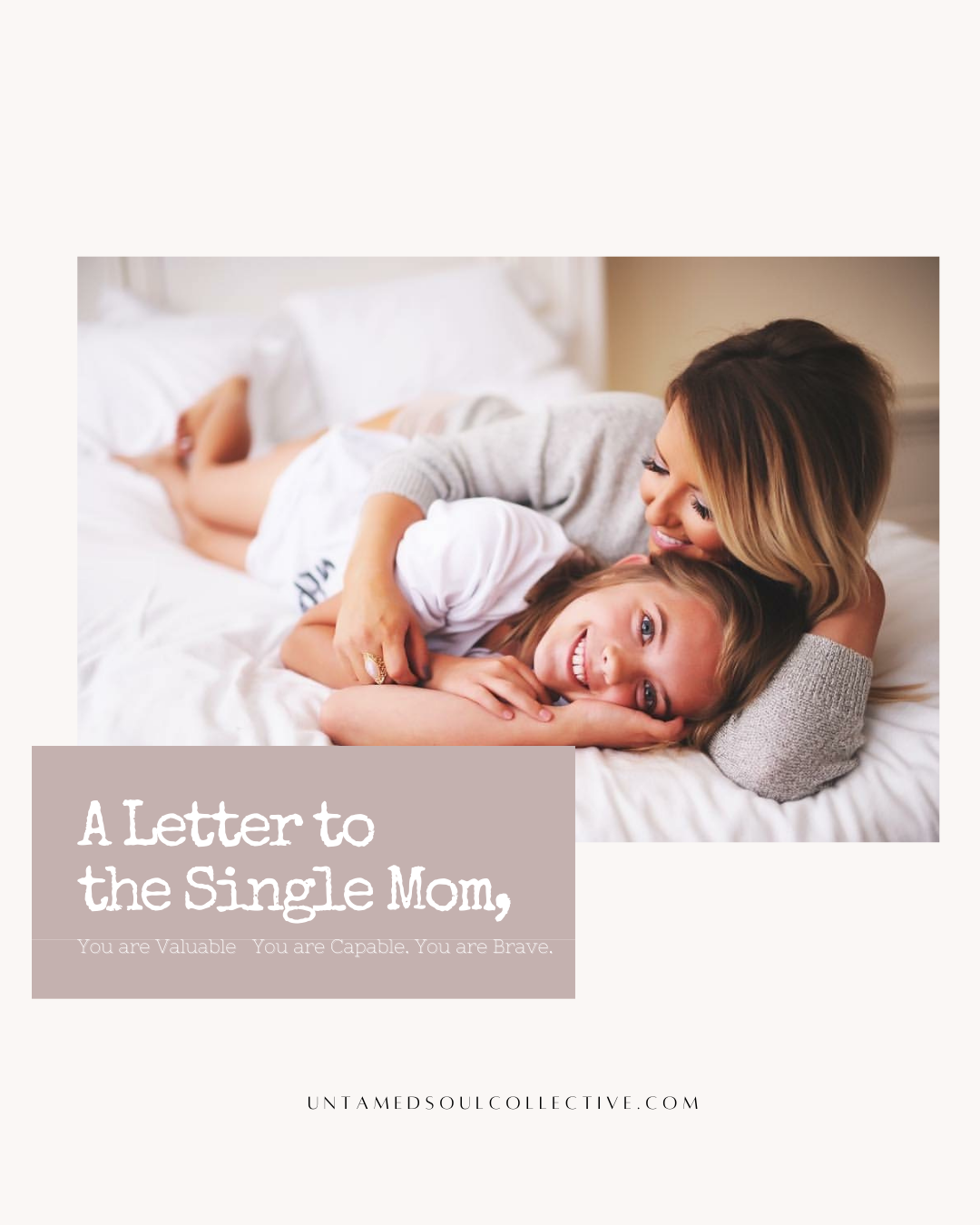 A Letter to the Single Mom