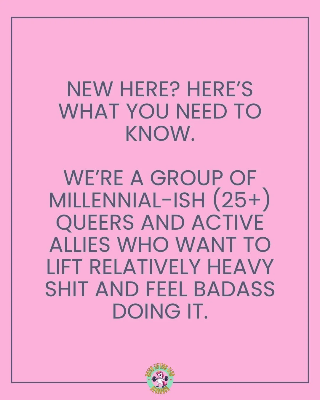 🌈Who we are🌈

We&rsquo;re a group of millennial-ish Queers and active allies who:

&bull;  Want to lift relatively heavy shit and feel super badass doing it; 

&bull;  Are committed to challenging the status quo, and having the conversations necess