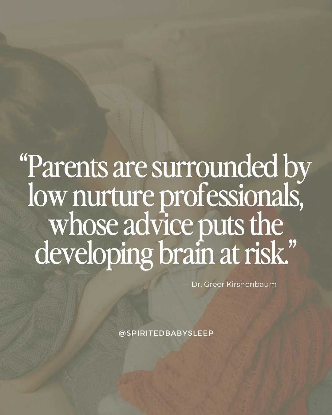 Independence in babies and young children is born from deep dependence&mdash;from being nurtured over and over again, until trust and safety become the foundation of their nervous system.

But it&rsquo;s not only their foundation being built. Every m